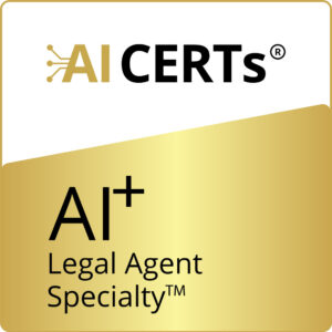 AI+ Legal Agent Specialty™
